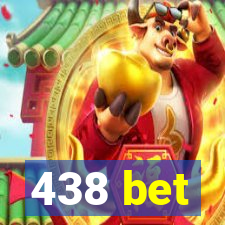 438 bet